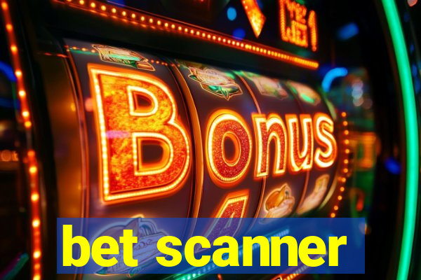 bet scanner